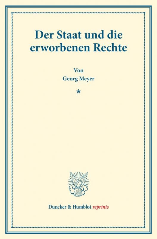 Cover-Bild Der Staat und die erworbenen Rechte.