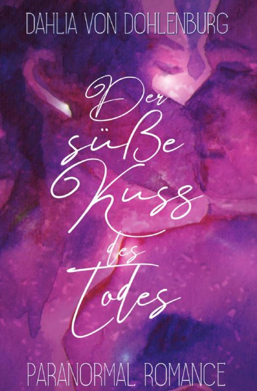 Cover-Bild Der süße Kuss des Todes