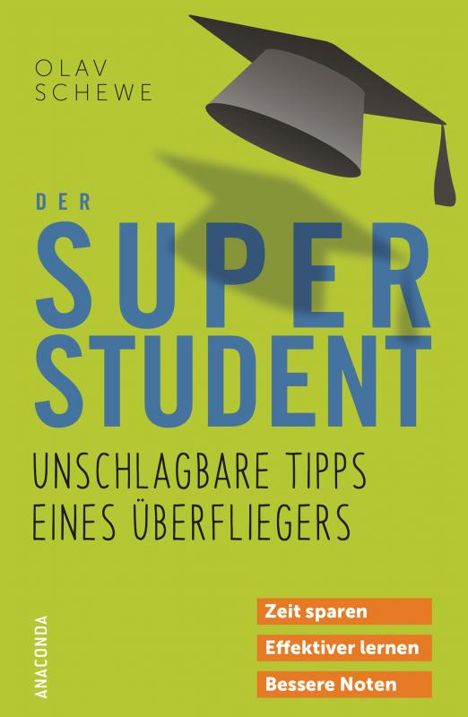 Cover-Bild Der Super-Student - Unschlagbare Tipps eines Überfliegers