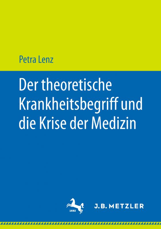 Cover-Bild Der theoretische Krankheitsbegriff und die Krise der Medizin