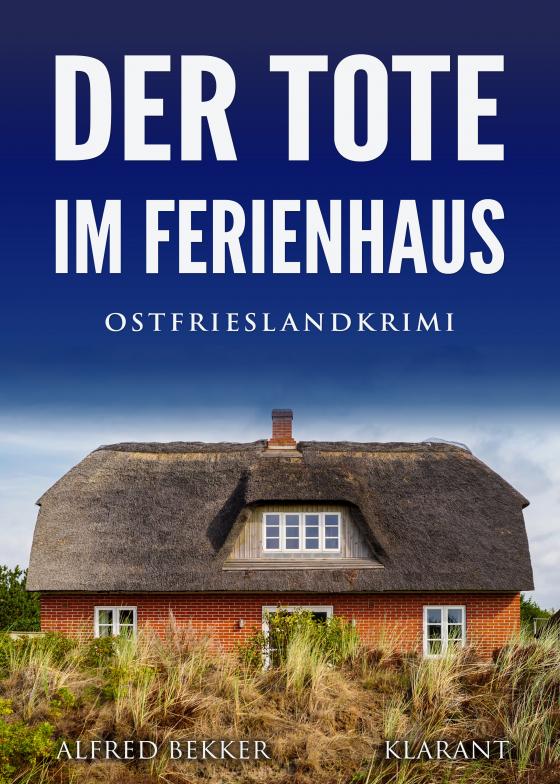 Cover-Bild Der Tote im Ferienhaus. Ostfrieslandkrimi