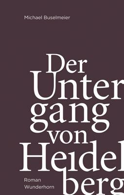 Cover-Bild Der Untergang von Heidelberg