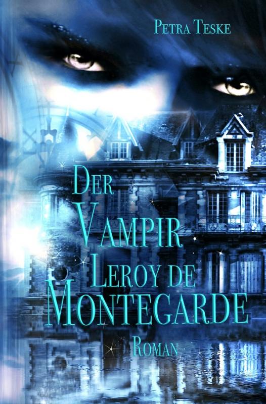 Cover-Bild Der Vampir Leroy de Montegarde