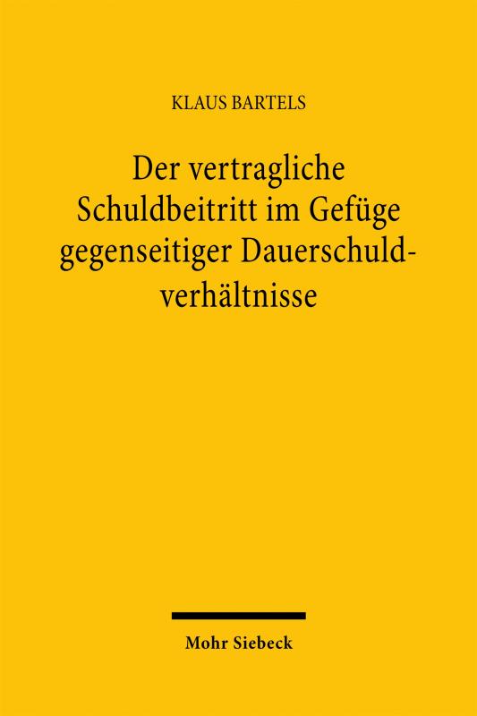 Cover-Bild Der vertragliche Schuldbeitritt im Gefüge gegenseitiger Dauerschuldverhältnisse