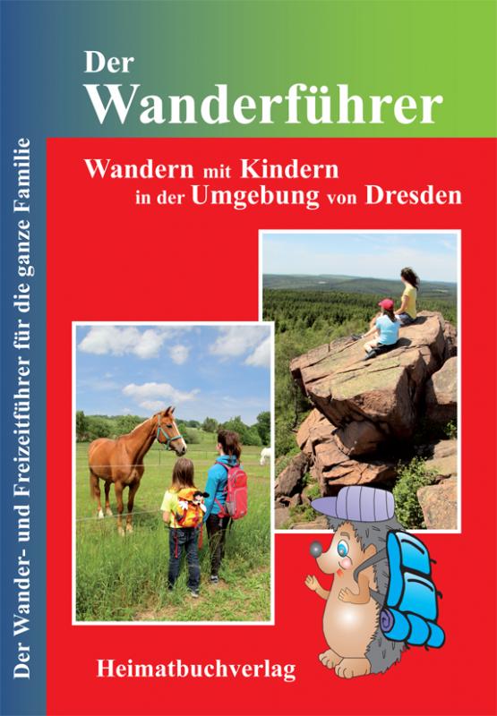Cover-Bild Der Wanderführer, Wandern mit Kindern in der Umgebung von Dresden
