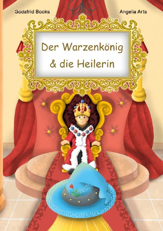 Cover-Bild Der Warzenkönig & die Heilerin