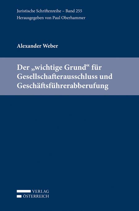 Cover-Bild Der "wichtige Grund" für Gesellschafterausschluss und Geschäftsführerabberufung