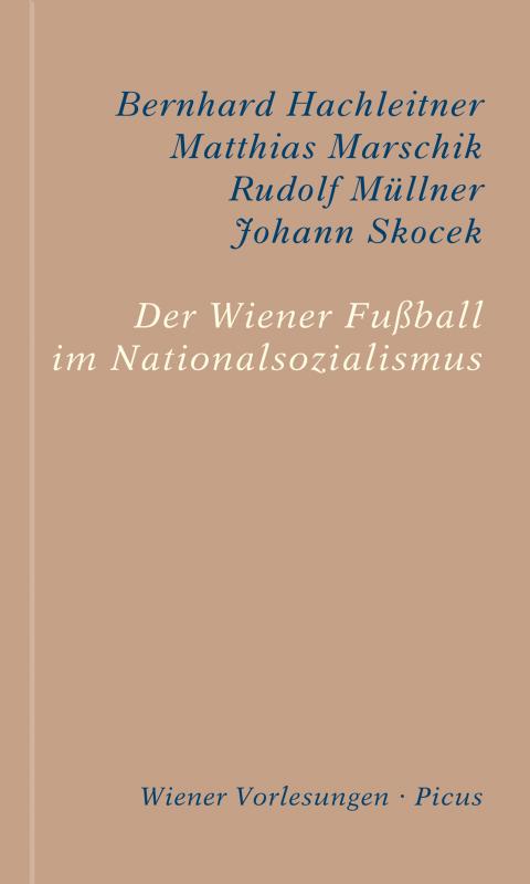 Cover-Bild Der Wiener Fußball im Nationalsozialismus