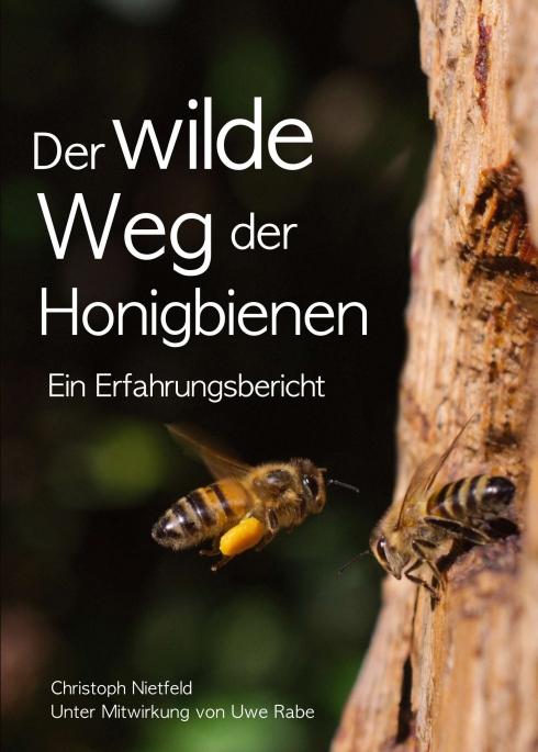 Cover-Bild Der wilde Weg der Honigbienen