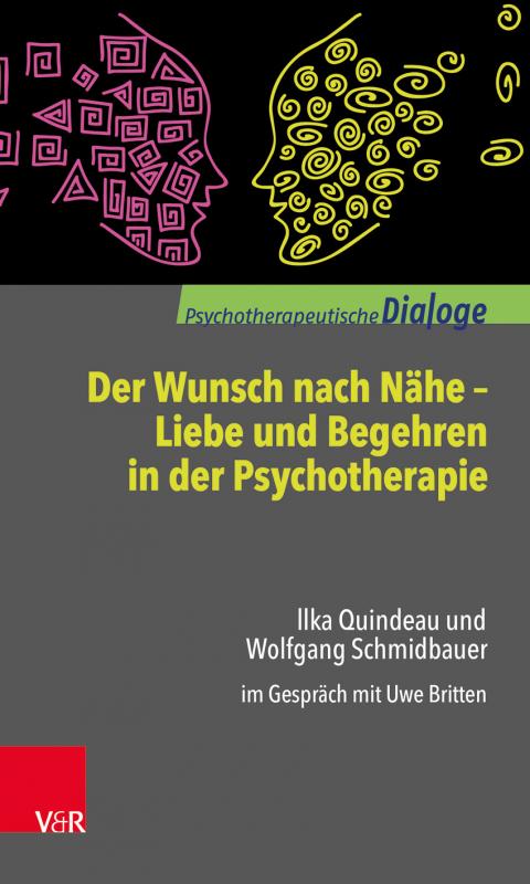 Cover-Bild Der Wunsch nach Nähe – Liebe und Begehren in der Psychotherapie