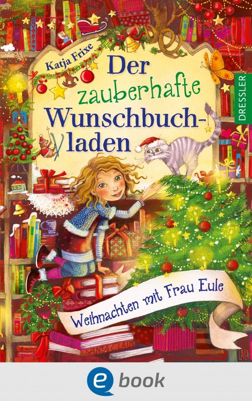 Cover-Bild Der zauberhafte Wunschbuchladen 5. Weihnachten mit Frau Eule