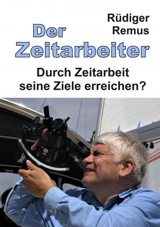 Cover-Bild Der Zeitarbeiter