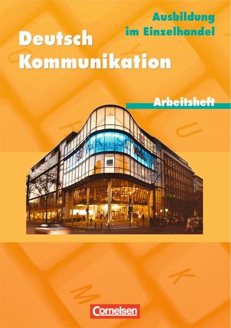 Cover-Bild Deutsch: Kommunikation im Einzelhandel / Arbeitsheft