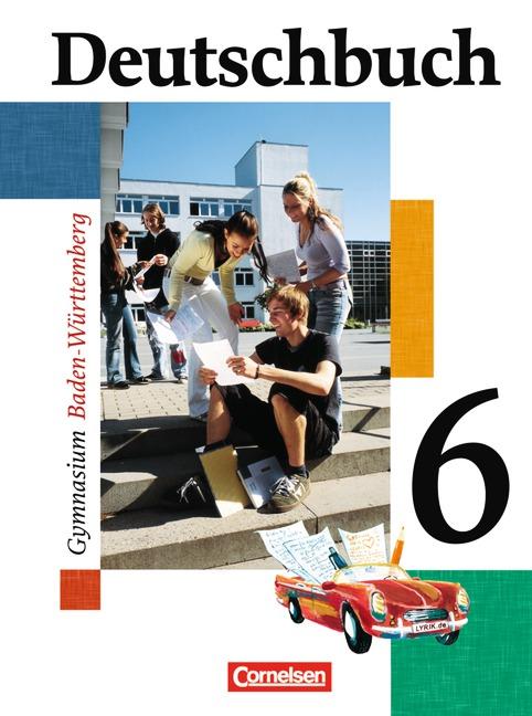 Cover-Bild Deutschbuch Gymnasium - Baden-Württemberg - Bisherige Ausgabe / Band 6: 10. Schuljahr - Schülerbuch