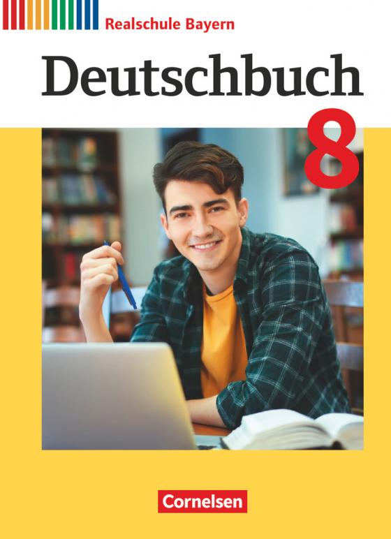 Cover-Bild Deutschbuch - Sprach- und Lesebuch - Realschule Bayern 2017 - 8. Jahrgangsstufe