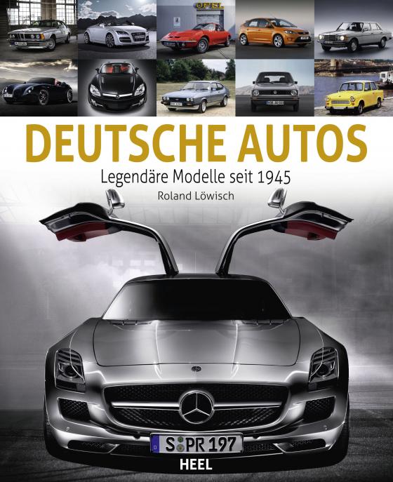 Cover-Bild Deutsche Autos - Die schönsten Modelle seit 1945