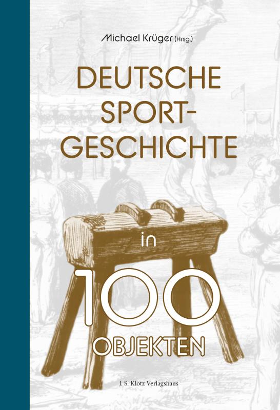 Cover-Bild Deutsche Sportgeschichte in 100 Objekten