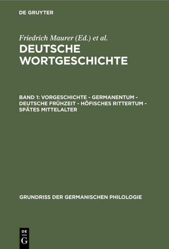 Cover-Bild Deutsche Wortgeschichte / Vorgeschichte - Germanentum - Deutsche Frühzeit - Höfisches Rittertum - Spätes Mittelalter