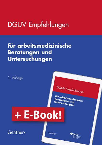 Cover-Bild DGUV Empfehlungen für arbeitsmedizinische Beratungen und Untersuchungen /Paket