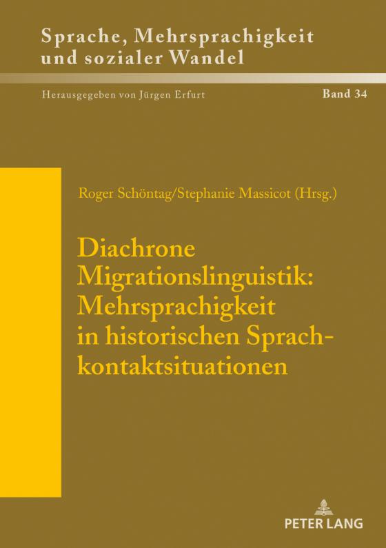 Cover-Bild Diachrone Migrationslinguistik: Mehrsprachigkeit in historischen Sprachkontaktsituationen