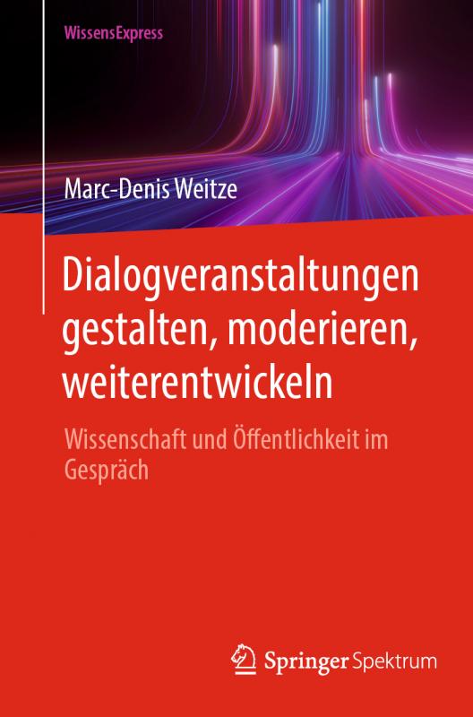 Cover-Bild Dialogveranstaltungen gestalten, moderieren, weiterentwickeln