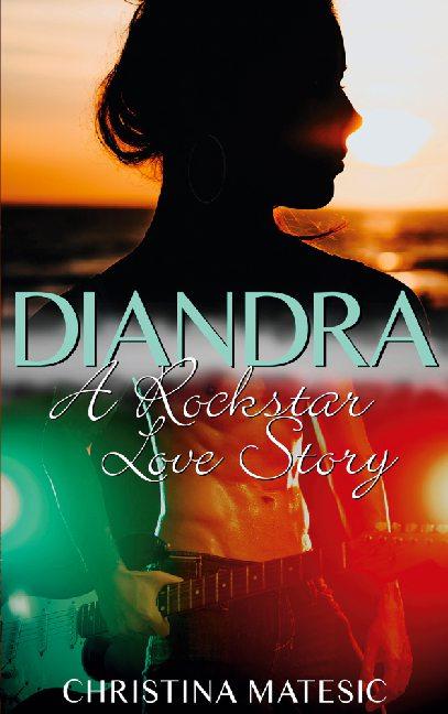 Cover-Bild DIANDRA - A Rockstar Love Story