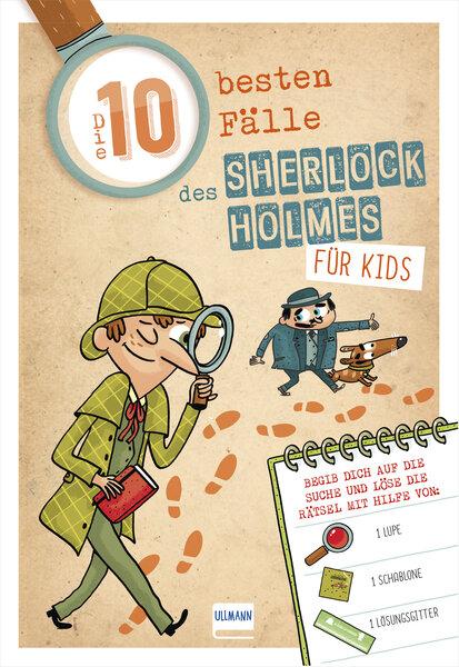 Cover-Bild Die 10 besten Fälle des Sherlock Holmes für Kids