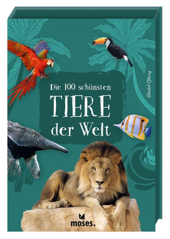 Cover-Bild Die 100 schönsten Tiere der Welt