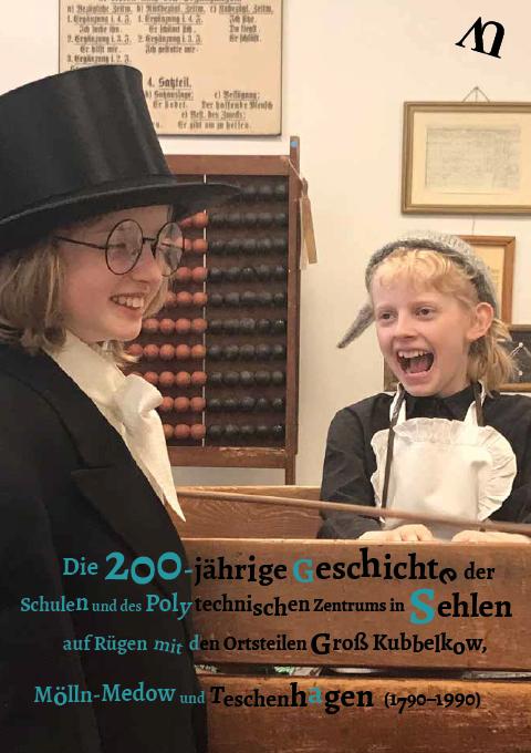 Cover-Bild Die 200-jährige Geschichte der Schulen und des Polytechnischen Zentrums in Sehlen