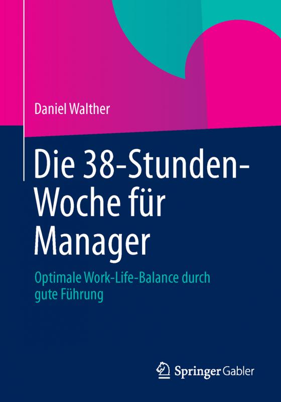 Cover-Bild Die 38-Stunden-Woche für Manager