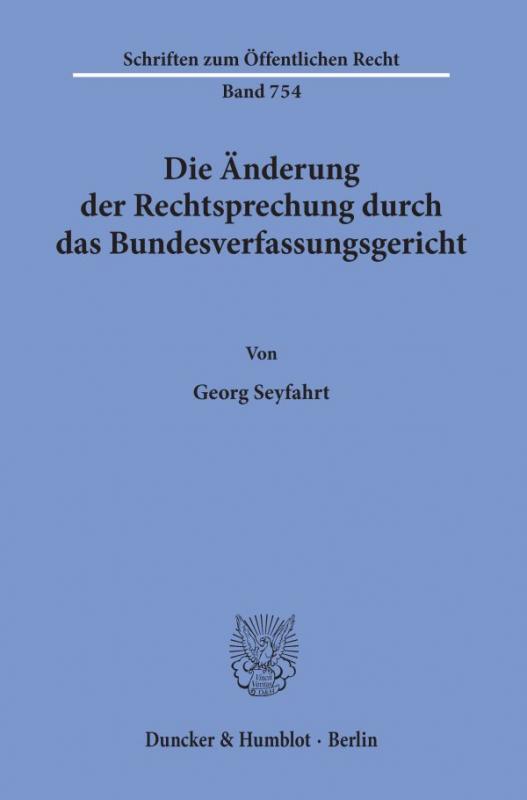 Cover-Bild Die Änderung der Rechtsprechung durch das Bundesverfassungsgericht.