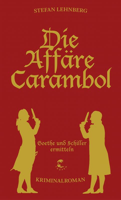 Cover-Bild Die Affäre Carambol (Goethe und Schiller ermitteln)
