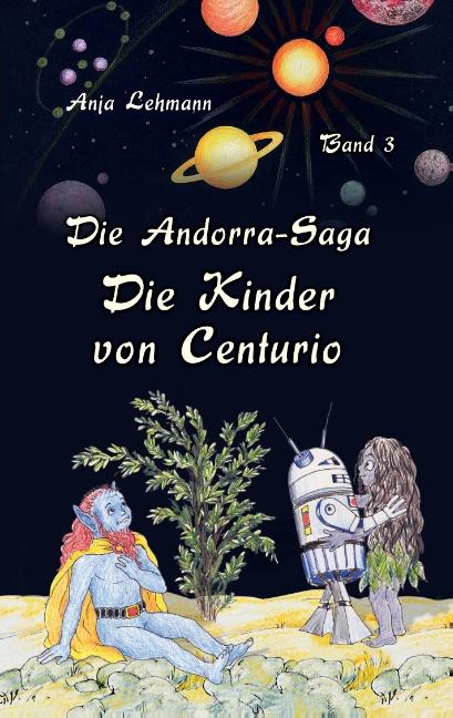 Cover-Bild Die Andorra-Saga: Die Kinder von Centurio