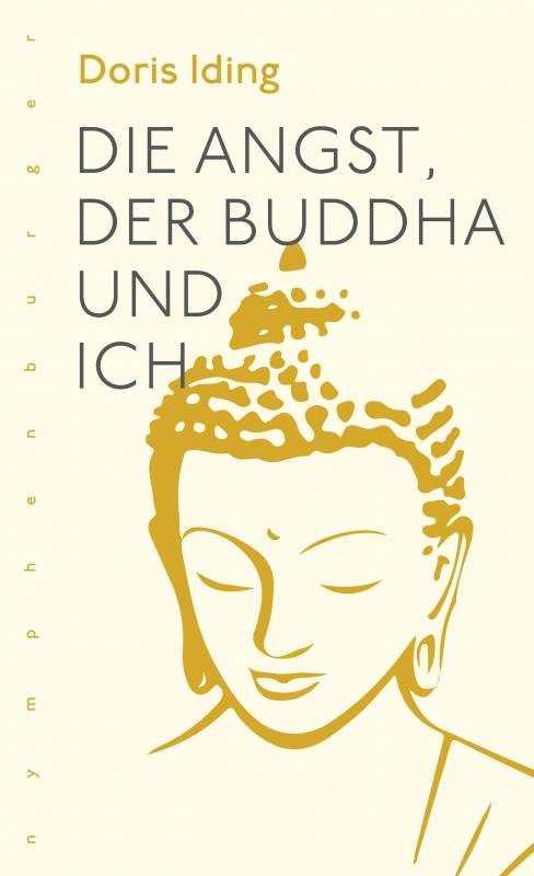 Cover-Bild Die Angst, der Buddha und ich