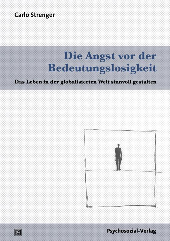 Cover-Bild Die Angst vor der Bedeutungslosigkeit