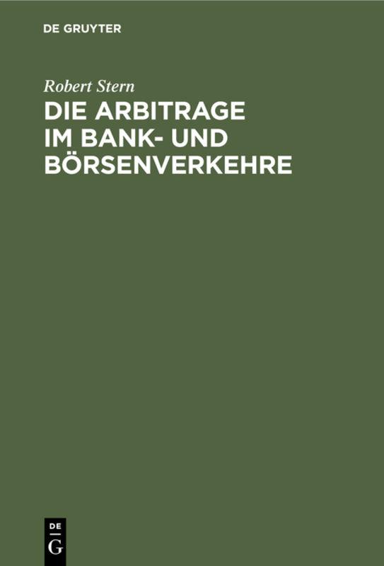 Cover-Bild Die Arbitrage im Bank- und Börsenverkehre