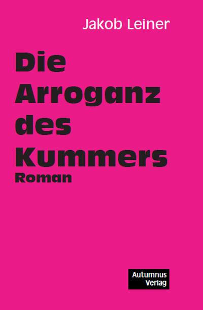 Cover-Bild Die Arroganz des Kummers