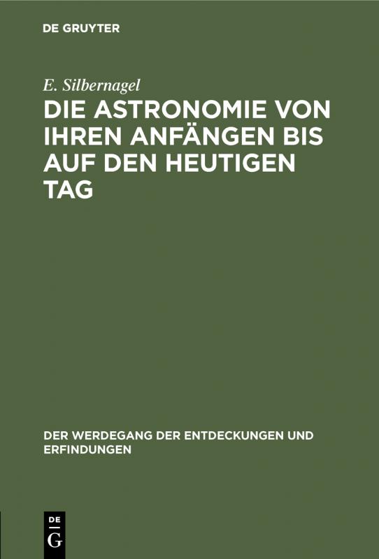 Cover-Bild Die Astronomie von ihren Anfängen bis auf den heutigen Tag