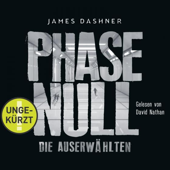 Cover-Bild Die Auserwählten - Maze Runner 5: Phase Null - Die Auserwählten