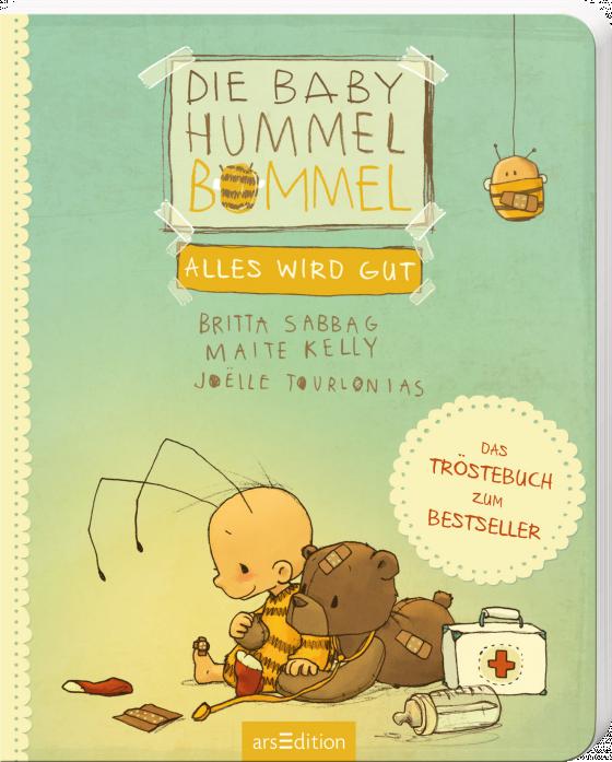 Cover-Bild Die Baby Hummel Bommel – Alles wird gut