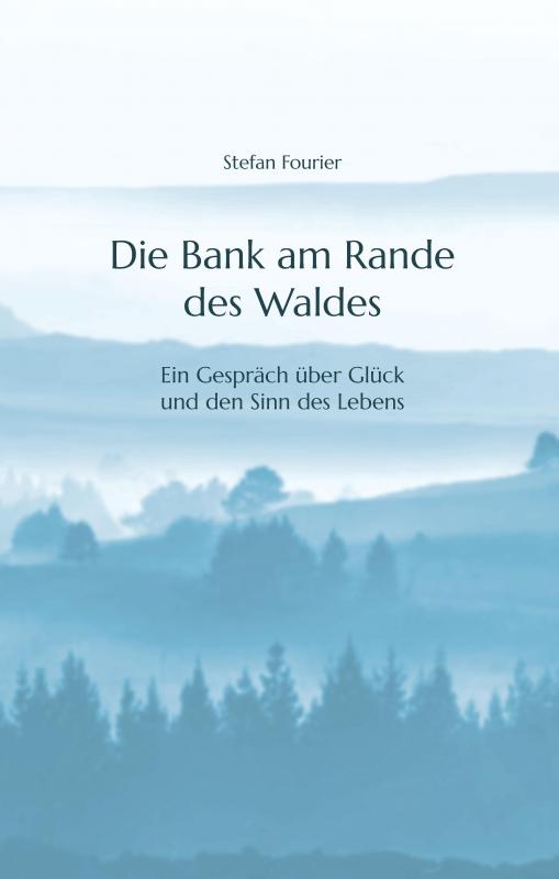 Cover-Bild Die Bank am Rande des Waldes