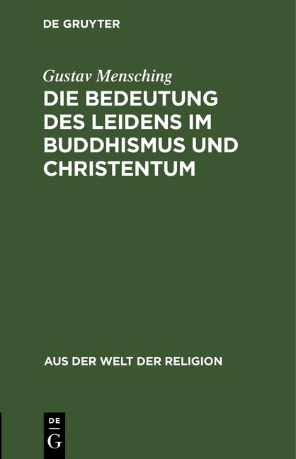 Cover-Bild Die Bedeutung des Leidens im Buddhismus und Christentum