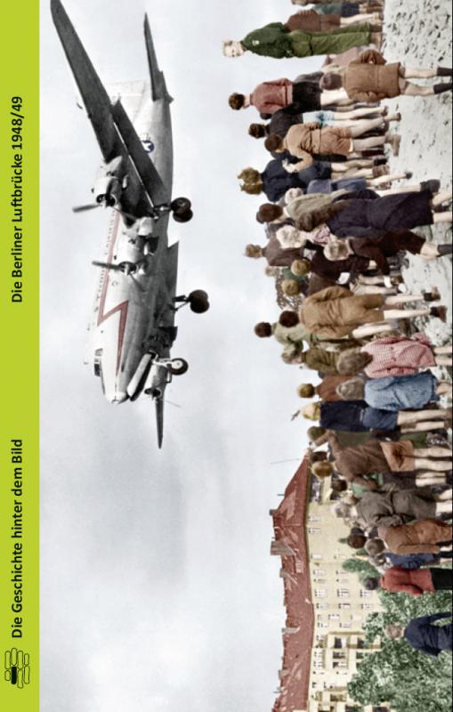 Cover-Bild Die Berliner Luftbrücke 1948/49