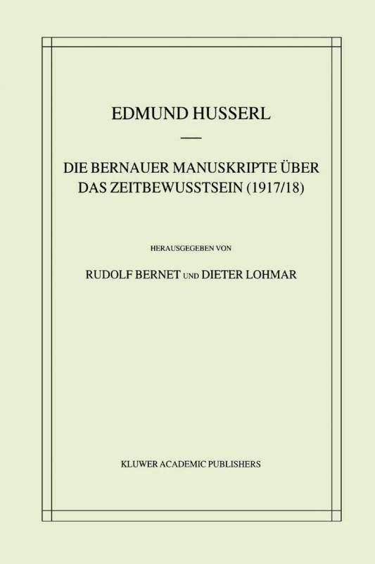 Cover-Bild Die Bernauer Manuskripte Über das Zeitbewusstsein (1917/18)