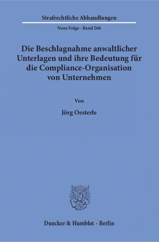 Cover-Bild Die Beschlagnahme anwaltlicher Unterlagen und ihre Bedeutung für die Compliance-Organisation von Unternehmen.