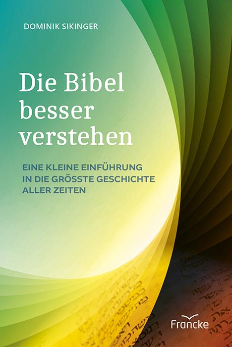 Cover-Bild Die Bibel besser verstehen