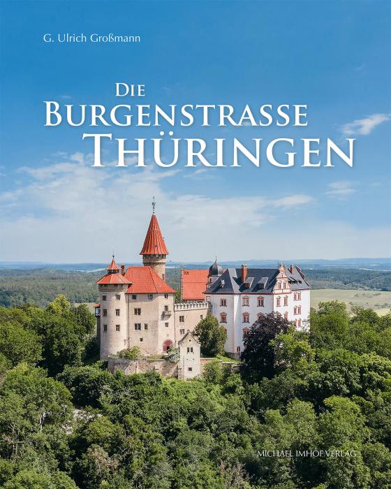 Cover-Bild Die Burgenstraße Thüringen