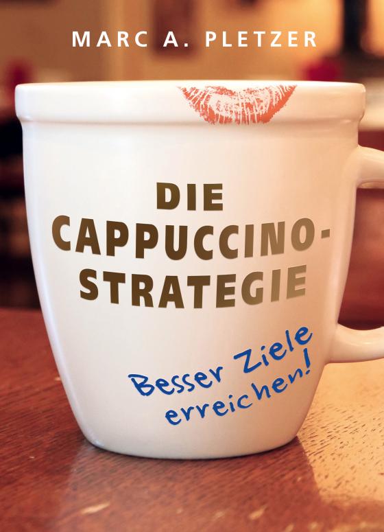 Cover-Bild Die Cappuccino-Strategie (Hardcover)