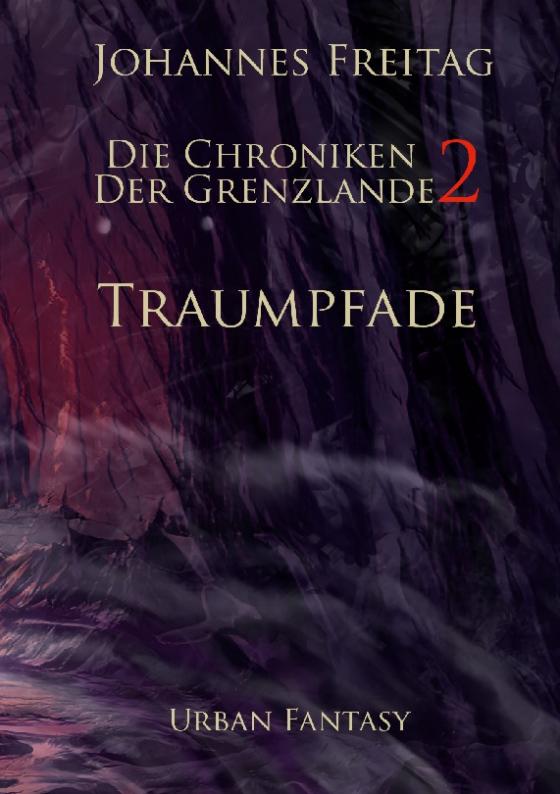 Cover-Bild Die Chroniken der Grenzlande 2 - Traumpfade
