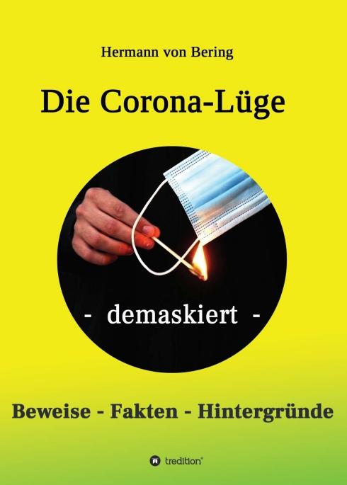 Cover-Bild Die Corona-Lüge - demaskiert